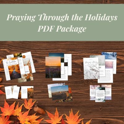 Praying Through the Holidays PDF Package The Everyday Faith Company